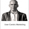 ConversionXL, Paul Boag - User-Centric Marketing