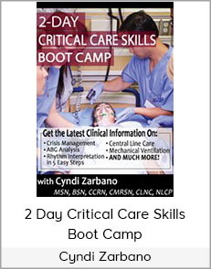 Cyndi Zarbano - 2-Day Critical Care Skills Boot Camp