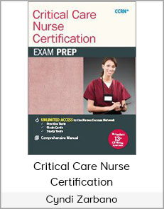 Cyndi Zarbano - Critical Care Nurse Certification - CCRN Exam Prep Package with Practice Test & NSN Access