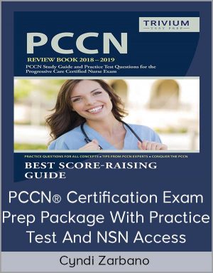 Cyndi Zarbano - PCCN® Certification Exam Prep Package With Practice Test And NSN Access