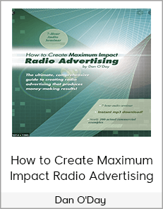 Dan O'Day - How to Create Maximum Impact Radio Advertising