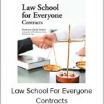 David Horton - Law School for Everyone: Contracts