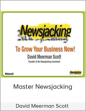 David Meerman Scott - Master Newsjacking