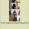 David Snyder & Steve Piccus – Erotic Hypnosis Made Easy 2014