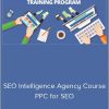 Derek Booth – SEO Intelligence Agency Course – PPC for SEO