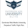 Dominate Web Media University - Perpetual Traffic Flight Plan