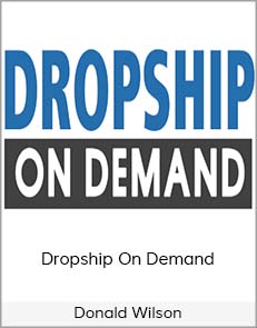 Donald Wilson - Dropship On Demand