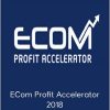 ECom Profit Accelerator 2018