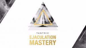 Eyal Matsliah - Tantric Ejaculation Mastery