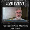 Facebook Pixel Mastery Live Event