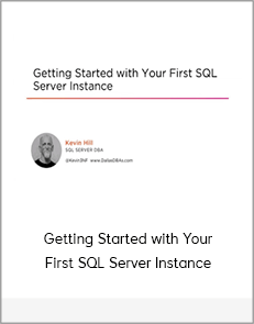 Getting Started with Your First SQL Server Instance