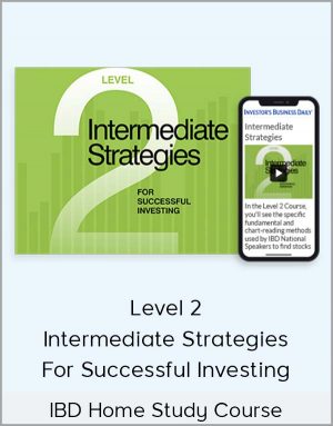 IBD Home Study Course - Level 2 - Intermediate Strategies For Successful Investing