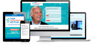 Jack Canfield – Your Extraordinary Life Plan