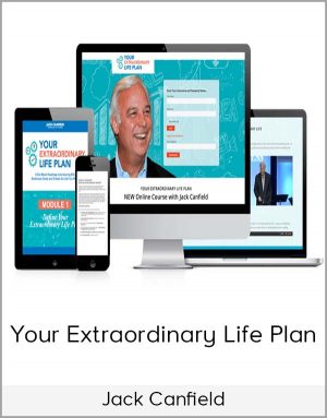 Jack Canfield – Your Extraordinary Life Plan