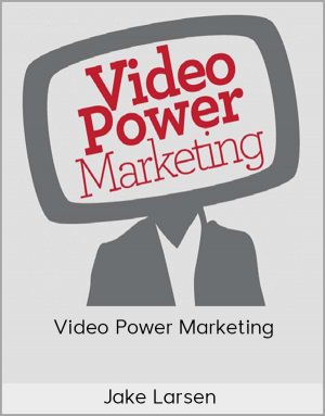 Jake Larsen – Video Power Marketing