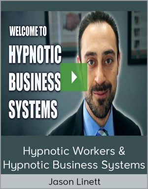 Jason Linett - Hypnotic Workers & Hypnotic Business Systems