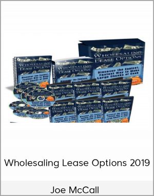 Joe McCall – Wholesaling Lease Options 2019