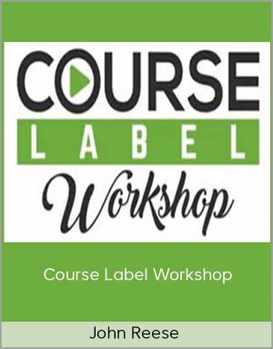 John Reese – Course Label Workshop