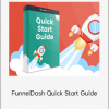 John Shea - FunnelDash Quick Start Guide