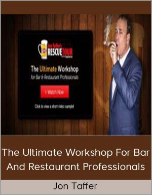 Jon Taffer - The Ultimate Workshop For Bar And Restaurant Professionals