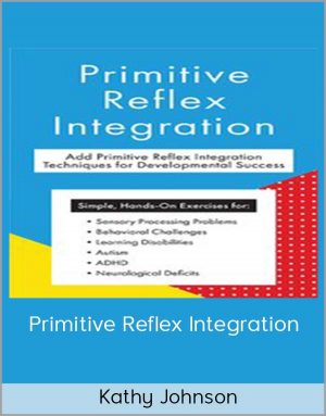 Kathy Johnson – Primitive Reflex Integration