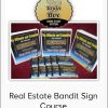 Kelly Lynch – Real Estate Bandit Sign Course