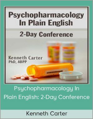 Kenneth Carter – Psychopharmacology In Plain English