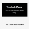 Kevin Hutto - The Automated Webinar