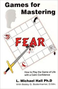 L. Michael Hall And Bob Bodenhamer - Games For Mastering Fear