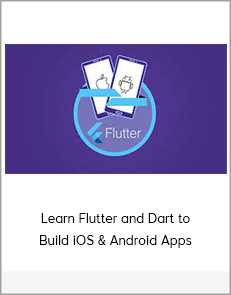 Learn Flutter and Dart to Build iOS & Android Apps