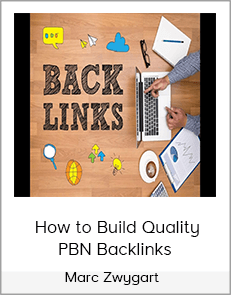 Marc Zwygart - How to Build Quality PBN Backlinks