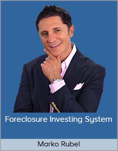 Marko Rubel - Foreclosure Investing System