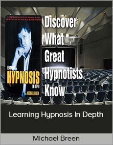 Michael Bree Michael Breen – Learning Hypnosis In Depthn – Learning Hypnosis In Depth