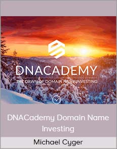 Michael Cyger - DNACademy Domain Name Investing