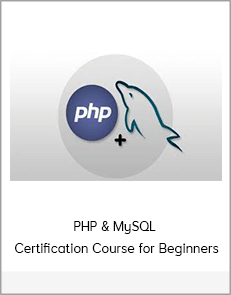 PHP & MySQL - Certification Course for Beginners