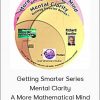 Richard Bandler – Getting Smarter Series – Mental Clarity & A More Mathematical Mind