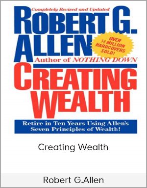 Robert G.Allen - Creating Wealth