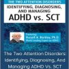 Russell A. Barkley – The Two Attention Disorders