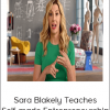 Sara Blakely Teaches Self-made Entrepreneurship