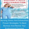 Sara Lefkowitz – Nursing Stress And Exhaustion