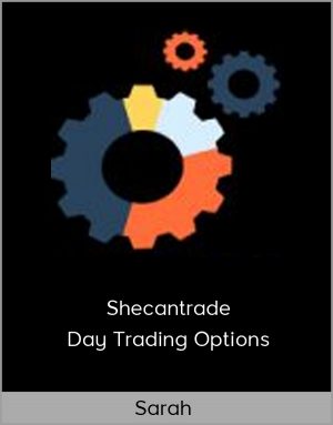 Sarah – Shecantrade – Day Trading Options