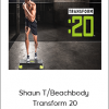 Shaun T/Beachbody - Transform 20