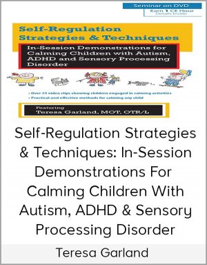 Teresa Garland – Self-Regulation Strategies & Techniques