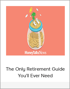 The Only Retirement Guide You’ll Ever Need