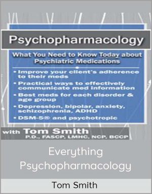 Tom Smith – Everything Psychopharmacology