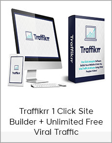 Traffikrr: 1 Click Site Builder + Unlimited Free Viral Traffic