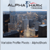 Variable Profile Pivots - AlphaShark