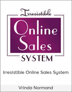 Vrinda Normand – Irresistible Online Sales System