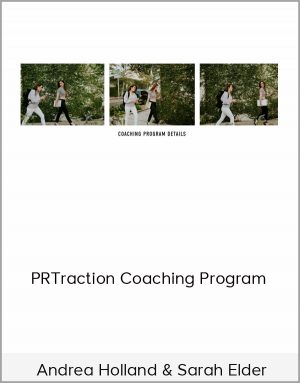 Andrea Holland & Sarah Elder - PRTraction Coaching Program