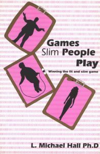 L. Michael Hall - Games Slim People Play